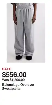 Nordstrom Balenciaga Oversize Sweatpants offer