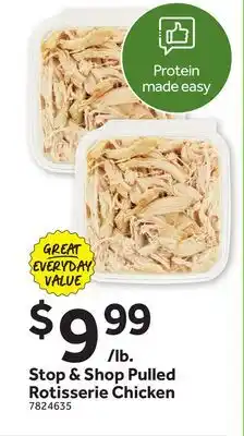Stop&Shop Stop & Shop Pulled Rotisserie Chicken offer