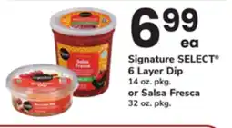 ACME Signature SELECT 6 Layer Dip 14 oz. pkg. or Salsa Fresca 32 oz. pkg offer