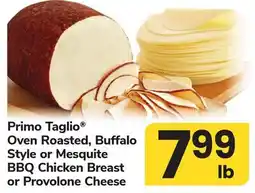 ACME Primo Taglio Oven Roasted, Buffalo Style or Mesquite BBQ Chicken Breast or Provolone Cheese offer
