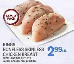 Kings Food Markets KINGS BONELESS SKINLESS CHICKEN BREAST offer