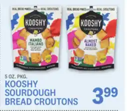 Kings Food Markets KOOSHY SOURDOUGH BREAD CROUTONS offer