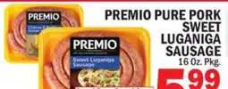 C Town PREMIO PURE PORK SWEET LUGANIGA SAUSAGE offer