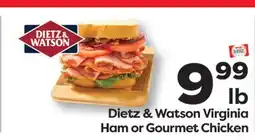 Weis Markets Dietz & Watson Virginia Ham or Gourmet Chicken offer