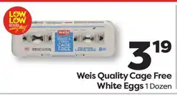 Weis Markets Weis Quality Cage Free White Eggs offer