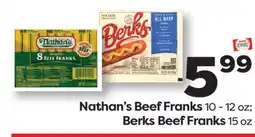 Weis Markets Nathan's Beef Franks 10 - 12 oz Berks Beef Franks 15 oz offer