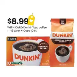 CVS Dunkin' bag coffee 11-12 oz or K-Cups 10 ct offer