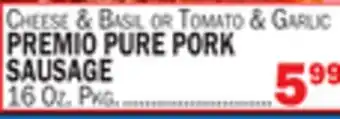 Bravo Supermarkets PREMIO PURE PORK SAUSAGE offer
