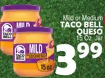 Bravo Supermarkets TACO BELL QUESO offer