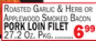 Bravo Supermarkets PORK LOIN FILET offer