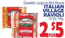 Bravo Supermarkets Cavatelli Large or Mini Round ITALIAN VILLAGE RAVIOLI offer
