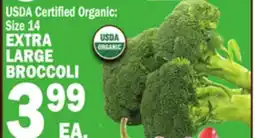 Bravo Supermarkets USDA Certified Organic Size 14 EXTRA LARGE BROCCOLI offer