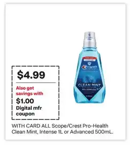 CVS ALL Scope/Crest Pro-Health Clean Mint, Intense 1L or Advanced 500mL offer