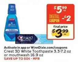 Winn Dixie Crest 3D White Toothpaste or Mouthwash offer
