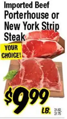 Western Beef Imported Beef Porterhouse or New York Strip Steak offer