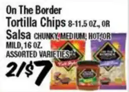 Western Beef On The Border Tortilla Chips 8-11.5 OZ., OR Salsa CHUNKY, MEDIUM, HOT, OR MILD, 16 OZ offer
