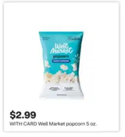 CVS Well Market popcorn 5 oz offer