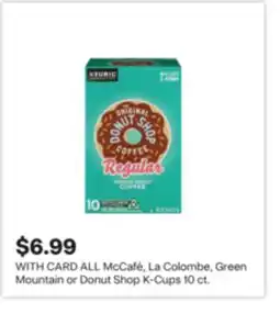 CVS ALL McCafé, La Colombe, Green Mountain or Donut Shop K-Cups 10 ct offer