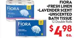 La Chiquita Food Market FIORA •FRESH LINEN •LAVENDER SCENT •UNSCENTED BATH TISSUE offer