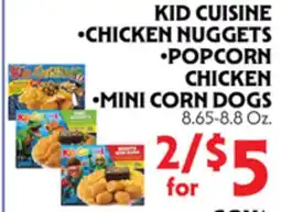 La Chiquita Food Market KID CUISINE •CHICKEN NUGGETS •POPCORN CHICKEN •MINI CORN DOGS offer