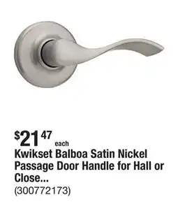 The Home Depot Kwikset Balboa Satin Nickel Passage Door Handle for Hall or Closet featuring Microban Technology offer