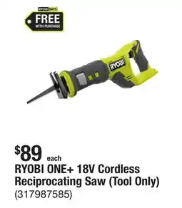 The Home Depot RYOBI ONE+ 18V Cordless Reciprocating Saw (Tool Only) offer