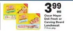 Safeway Oscar Mayer Deli Fresh or Carving Board Lunchmeat offer