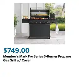 Sam's Club Member's Mark Pro Series 5-Burner Propane Gas Grill w/ Cover offer
