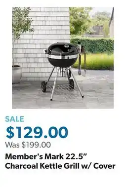 Sam's Club Member's Mark 22.5 Charcoal Kettle Grill w/ Cover offer