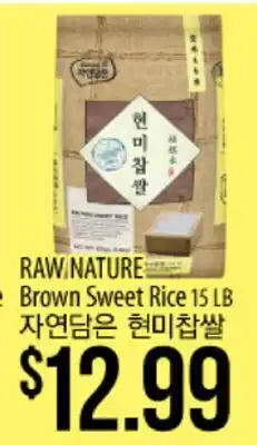 Hmart RAW:NATURE Brown Sweet Rice 15 LB offer