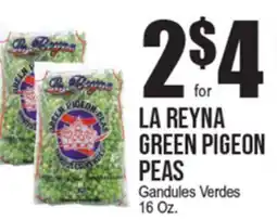 Extra Supermarket LA REYNA GREEN PIGEON PEAS offer