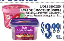 Trade Fair Supermarket DOLE FROZEN ACAI or SMOOTHIE BOWLS offer