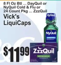 SuperFresh 8 Fl Oz Btl ... DayQuil or NyQuil Cold & Flu or 24 Count Pkg ... ZzzQuil Vick's LiquiCaps offer