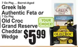 SuperFresh Greek Isle Authentic Feta or Old Croc Grand Reserve Cheddar Wedge offer