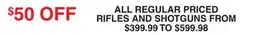 Dunham's Sports ALL REGULAR PRICED RIFLES AND SHOTGUNS offer