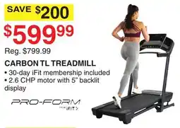 Dunham's Sports PRO-FORM CARBON TL TREADMILL offer