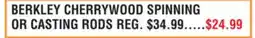 Dunham's Sports BERKLEY CHERRYWOOD SPINNING OR CASTING RODS offer