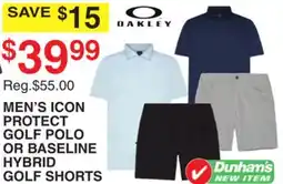 Dunham's Sports OAKLEY MEN'S ICON PROTECT GOLF POLO OR BASELINE HYBRID GOLF SHORTS offer