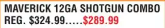 Dunham's Sports MAVERICK 12GA SHOTGUN COMBO offer