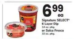 Safeway Signature SELECT 6 Layer Dip or Salsa Fresca offer