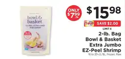 ShopRite Bowl & Basket Extra Jumbo EZ-Peel Shrimp offer