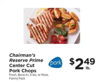 ShopRite Chairman's Reserve Prime Center Cut Pork Chops offer