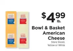 ShopRite Bowl & Basket American Cheese offer