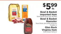 ShopRite Bowl & Basket Imported Ham, Bowl & Basket Muenster, Glen Rock Virginia Ham offer