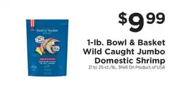 ShopRite Bowl & Basket Wild Caught Jumbo Domestic Shrimp offer