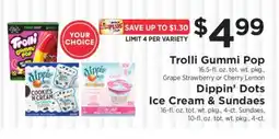 ShopRite Trolli Gummi Pop / Dippin’ Dots Ice Cream & Sundaes offer