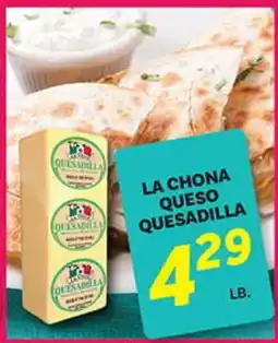 El Paso Grande LA CHONA QUESO QUESADILLA offer