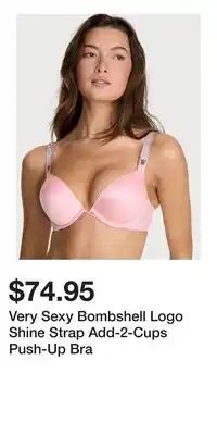 Victoria's Secret Very Sexy Bombshell Logo Shine Strap Add-2-Cups Push-Up Bra offer