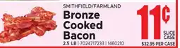 Jetro SMITHFIELD/FARMLAND Bronze Cooked Bacon offer
