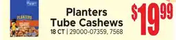 Jetro Planters Tube Cashews offer
